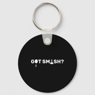 Got Smash Funny Badminton Shuttle Badminton Lover  Key Ring