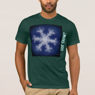 Got Snow? 5 Tshirt