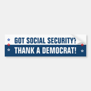 Got Social Security? Bumper Sticker