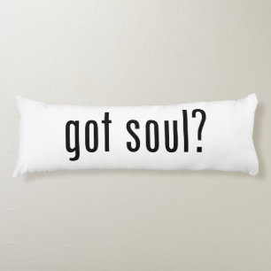 got soul? body cushion