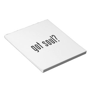 got soul? notepad
