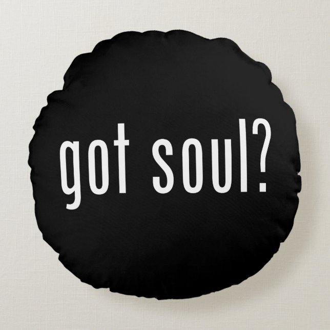 got soul? round cushion (Front)