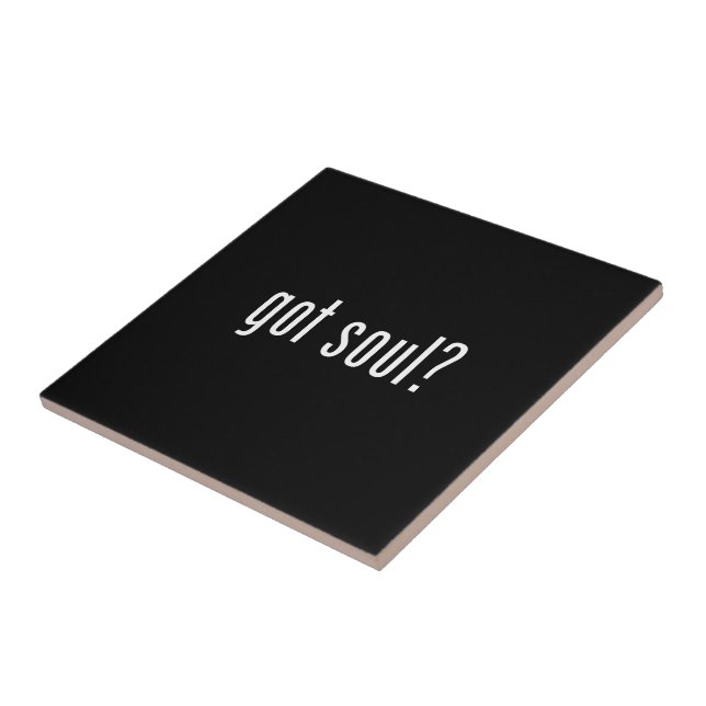 got soul? tile (Side)