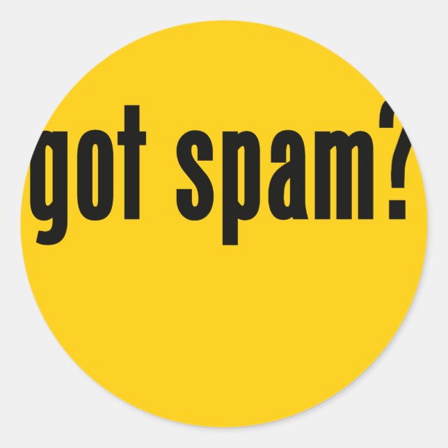 got spam? classic round sticker (Front)