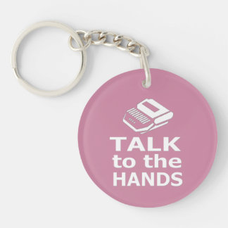 Got Speed?  Talk to the Hands court reporter Key Ring