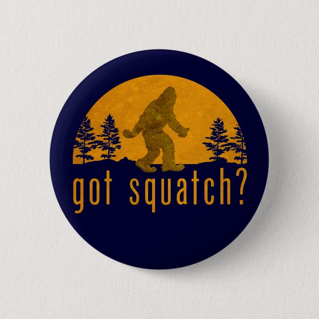 Got Squatch? Vintage 6 Cm Round Badge (Front)