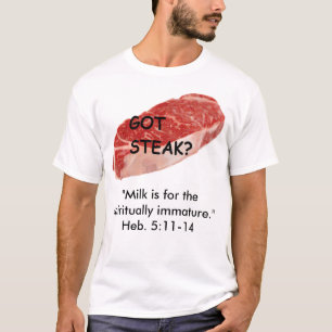 Got Steak T-Shirt