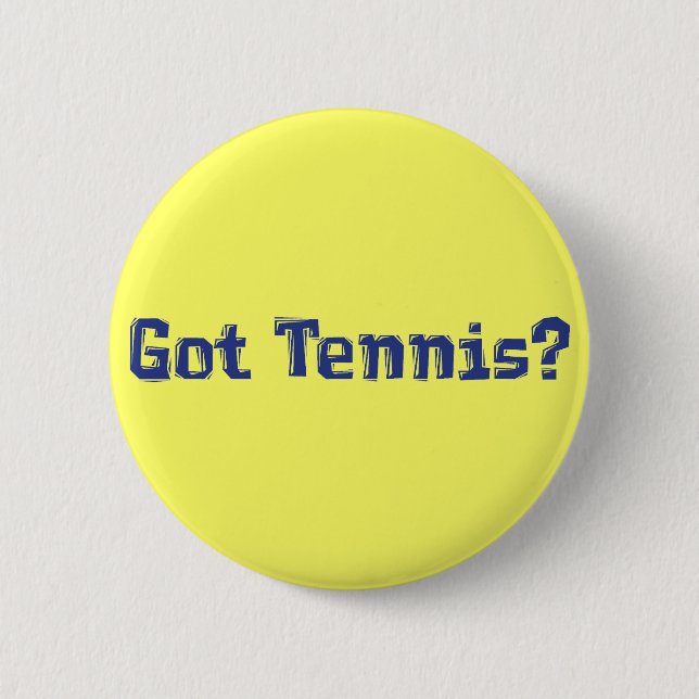 Got Tennis Gifts 6 Cm Round Badge (Front)