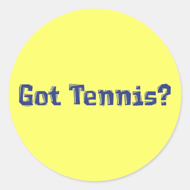 Got Tennis Gifts Classic Round Sticker (Front)