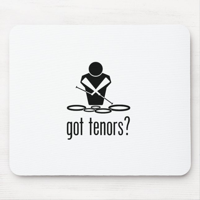 got tenors? mouse mat (Front)