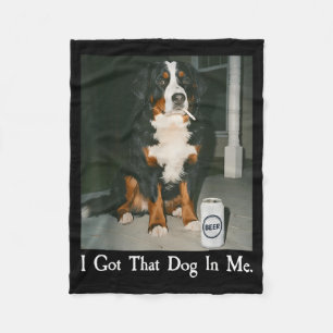 Got that dog in funny bernese mountain dog lover fleece blanket