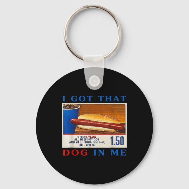 Got That Dog In Me Funny Hotdogs Combo 4th Of July Key Ring (Front)