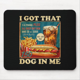 Got That Dog In Me Funny Hotdogs Combo 4th Of July Mouse Mat
