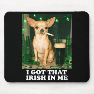 Got that irish in dog chihuahua funny st patricks mouse mat