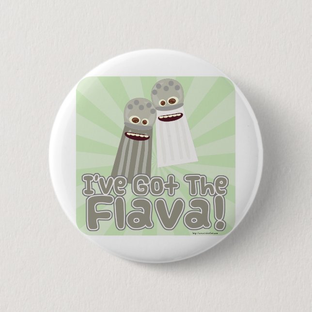 Got the Flava! 6 Cm Round Badge (Front)