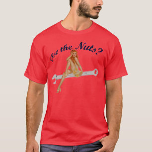 Got the Nuts? T-Shirt