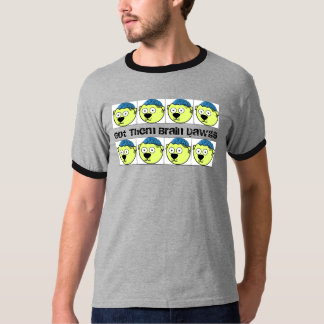 Got Them Brain Dawgs T-Shirt
