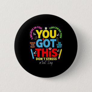 Got this don't stress rock the test test day 6 cm round badge