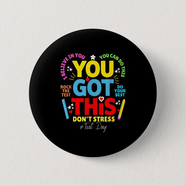 Got this don't stress rock the test test day 6 cm round badge (Front)