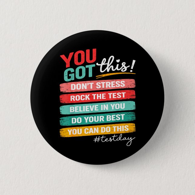 Got This Test Day State Testing Teacher Staar Test 6 Cm Round Badge (Front)