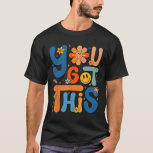 Got This Testing Day Groovy Motivational Teacher S T-Shirt