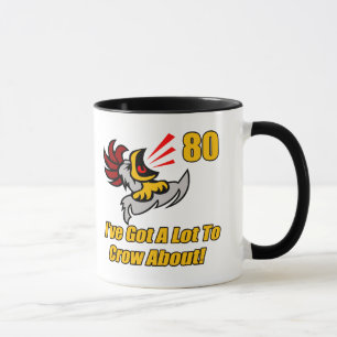Got To Crow 80th Birthday Gifts Mug