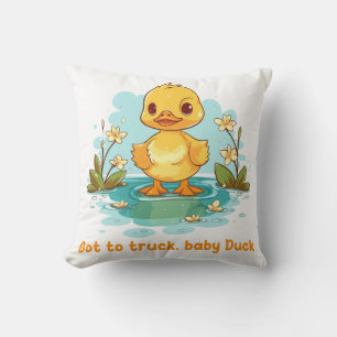 Got to truck, baby Duck Cushion