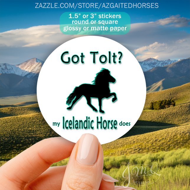 Got Tolt? Icelandic Horse Gaited Breed Classic Round Sticker (Sticker with silhouette of an Icelandic Horse in motion, text “Got Tolt? My Icelandic Horse does.")