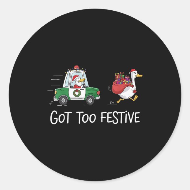 Got Too Festive Silly Goose Santa Christmas Lights Classic Round Sticker (Front)