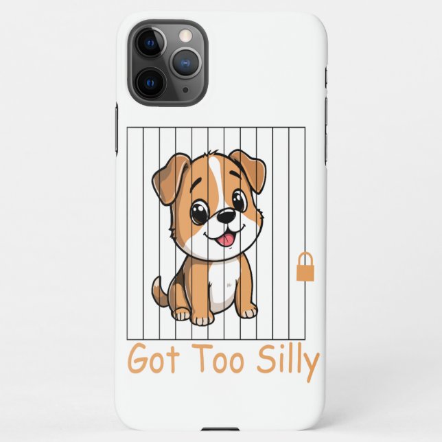 Got Too Silly Funny Dog Pun Humor  iPhone Case (Back)