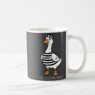 Got Too Silly Funny Goose Prison Cartoon Prisoner Coffee Mug
