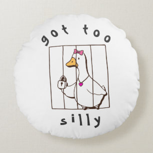 Got too Silly Funny Goose Round Cushion