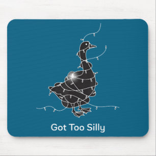 Got Too Silly Goose Lover Illustration Mouse Mat