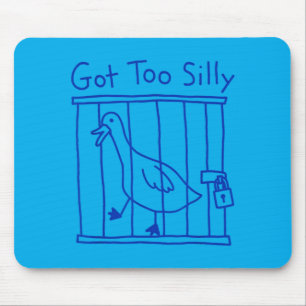 Got Too Silly Goose Meme Funny Duck Goose Bird Mouse Mat