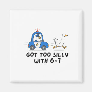 Got Too Silly With 6 7 Goose Teacher Gen Z Slang S Magnet
