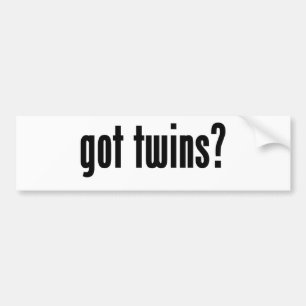 got twins? bumper sticker