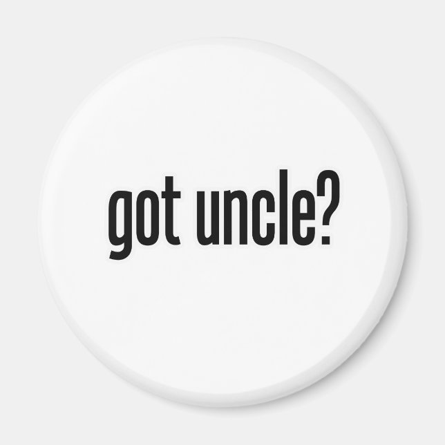 got uncle magnet (Front)
