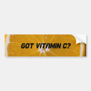 Got Vitamin C? Bumper Sticker