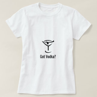 Got Vodka Women's Tee