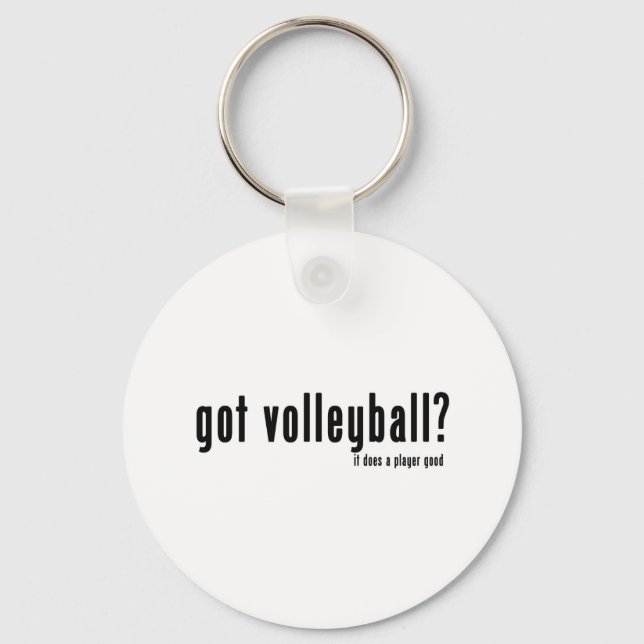Got Volleyball? Key Ring (Front)