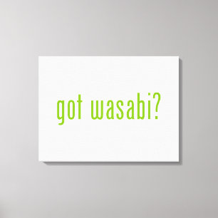 got wasabi? canvas print