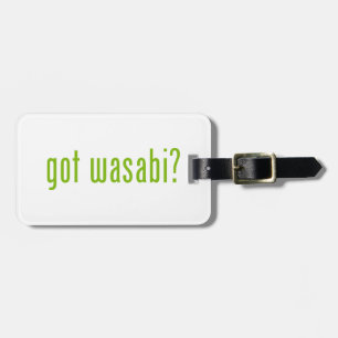 got wasabi? luggage tag