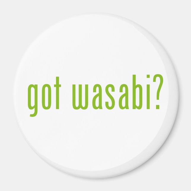 got wasabi? magnet (Front)