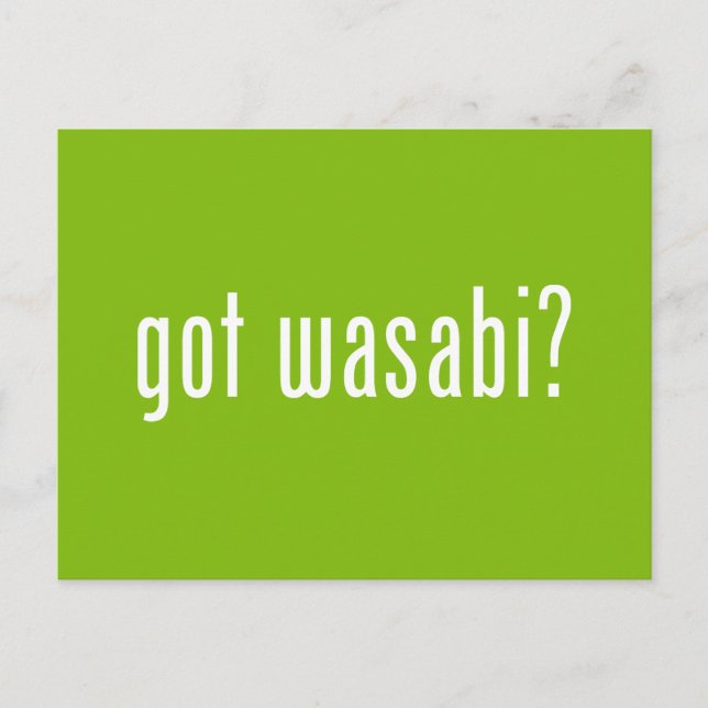 got wasabi? postcard (Front)