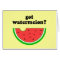 Got watermelon?