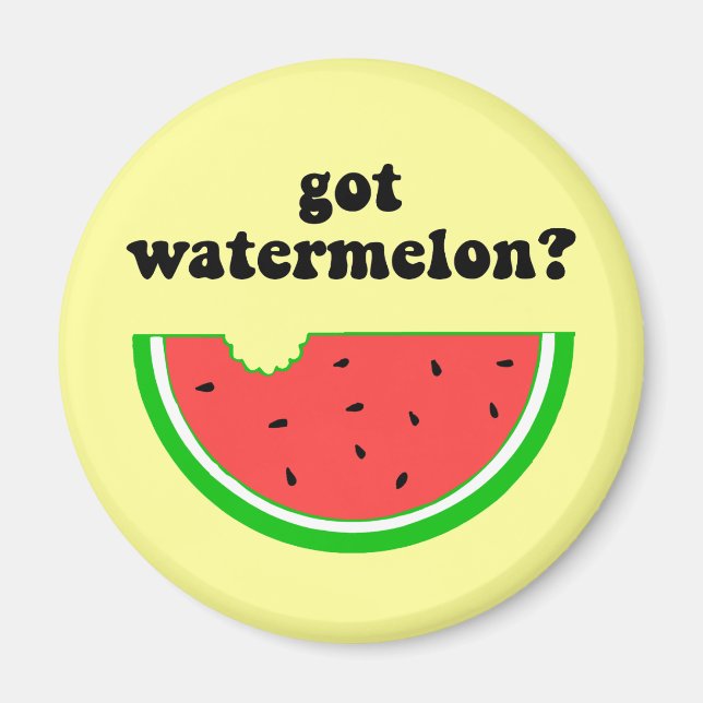Got watermelon? magnet (Front)