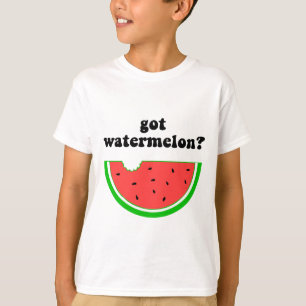 Got watermelon? T-Shirt