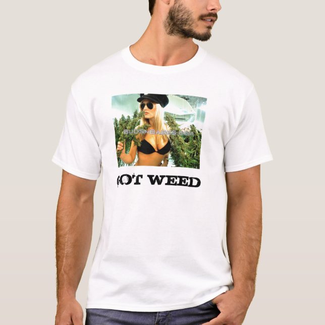 got weed T-Shirt (Front)