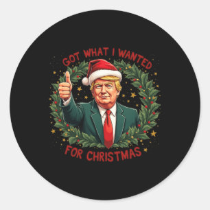 Got What I Wanted For Christmas Trump 2024 3  Classic Round Sticker
