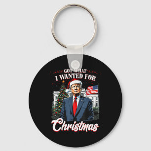 Got What I Wanted For Christmas Trump 2024 4 Key Ring
